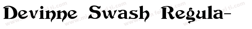 Devinne Swash Regula字体转换